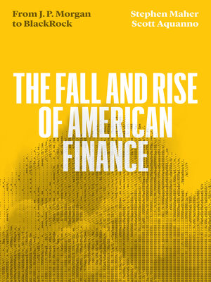 cover image of The Fall and Rise of American Finance